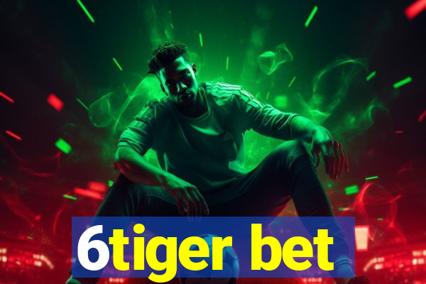 6tiger bet